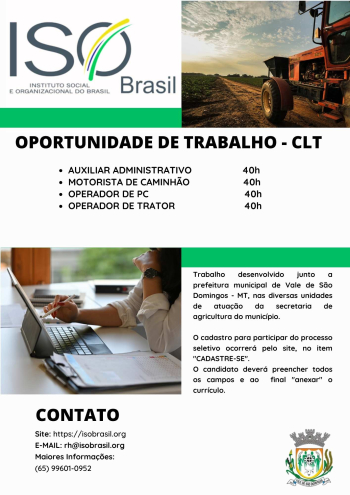 OPORTUNIDADE DE TRABALHO - CLT - Vale de S&atilde;o Domingos - MT, nas diversas unidades de atua&ccedil;&atilde;o da secretaria de agricultura do munic&iacute;pio