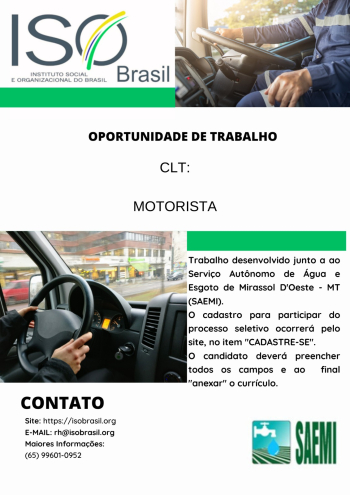 OPORTUNIDADE DE TRABALHO - MOTORISTA (CLT) - Mirassol D'Oeste - MT (SAEMI)