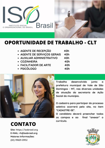 OPORTUNIDADE DE TRABALHO - CLT - Vale de S&atilde;o Domingos - MT, nas diversas unidades de atua&ccedil;&atilde;o da secretaria de A&ccedil;&atilde;o Social do munic&iacute;pio