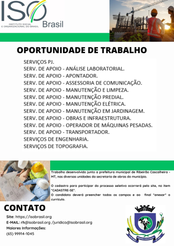 OPORTUNIDADE DE TRABALHO - de Ribeir&atilde;o Cascalheira - MT, nas diversas unidades da secretaria de obras do munic&iacute;pio